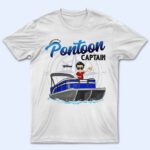 Boating Pontoon Captain - Birthday, Traveling, Cruising Gift For Pontooning Lovers, Beach Lovers, Travelers - Supsuppy T Shirt
