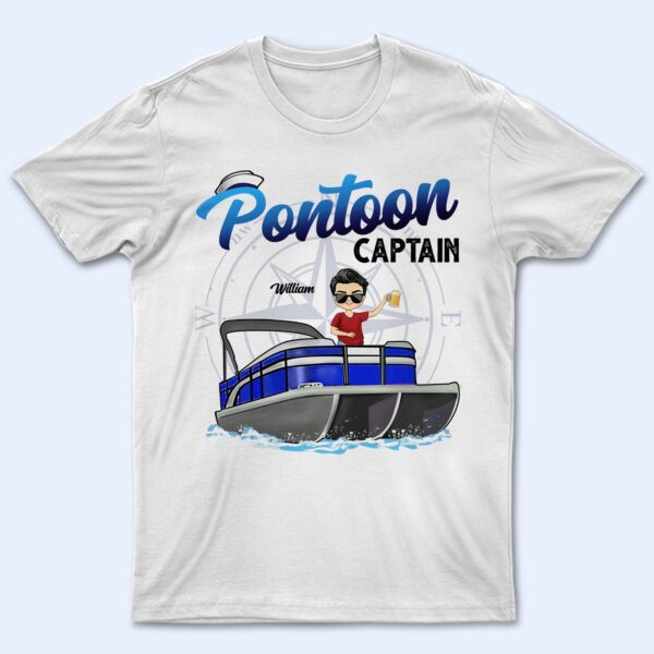 Boating Pontoon Captain - Birthday, Traveling, Cruising Gift For Pontooning Lovers, Beach Lovers, Travelers - Supsuppy T Shirt