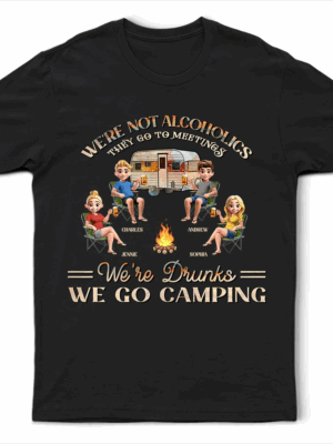 Camping We're Drunks - Supsuppy T Shirt