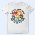 Cruising Couple Making Memories One Cruise At A Time - Supsuppy T Shirt