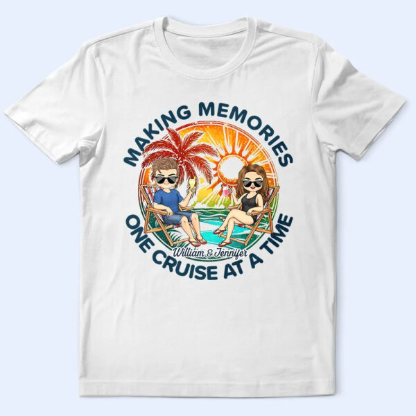 Cruising Couple Making Memories One Cruise At A Time - Supsuppy T Shirt