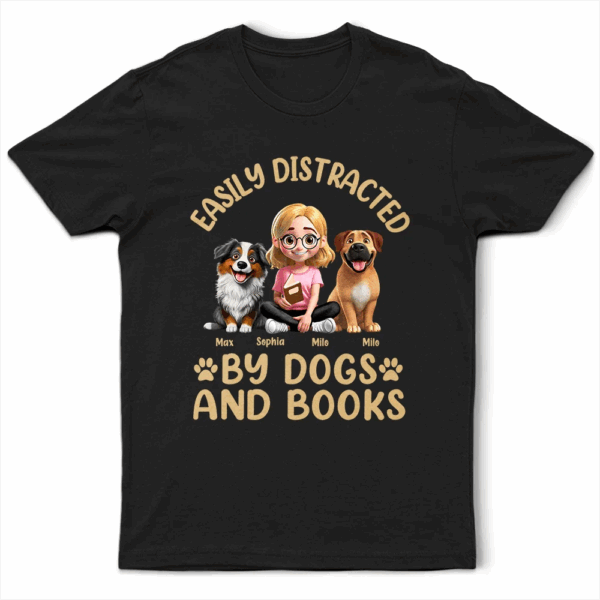 Easily Distracted By Dogs & Books - Supsuppy T Shirt