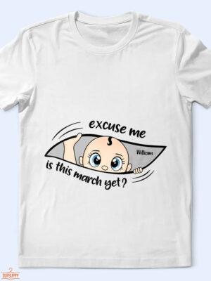 Excuse Me Is It Time Yet Pregnancy Announcement Expecting Mom Maternity - Supsuppy T Shirt