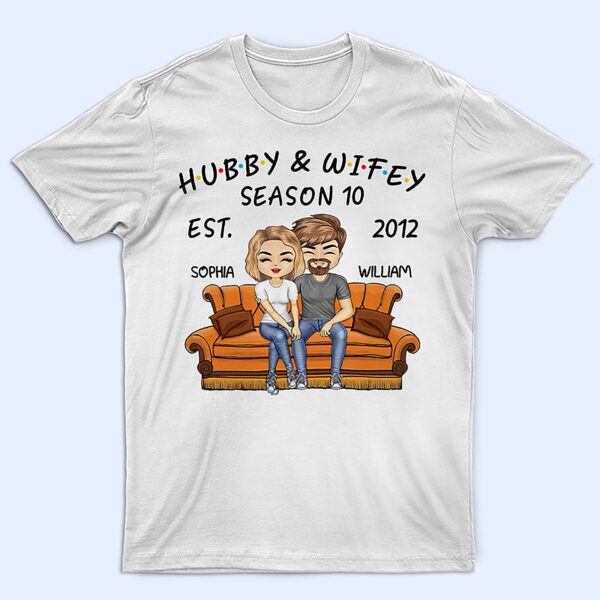 Hubby And Wifey Seasons - Birthday, Anniversary Gift For Spouse, Lover, Husband, Wife, Boyfriend, Girlfriend, Couple - Supsuppy T Shirt