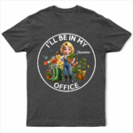 I'll Be In My Office Gardening Woman - Supsuppy T Shirt