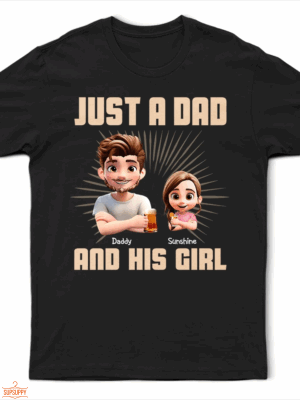 Just A Dad And His Girl 3D Effect Crossed Arms - Supsuppy T Shirt