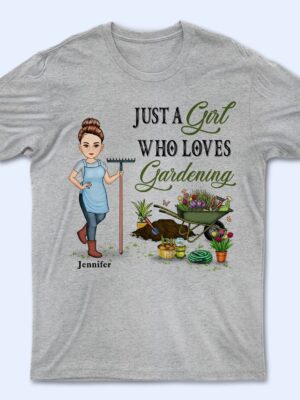 Just A Girl Boy Who Loves Gardening - Birthday, Loving Gift For Yourself, Women, Men, Plant Lovers - Supsuppy T Shirt