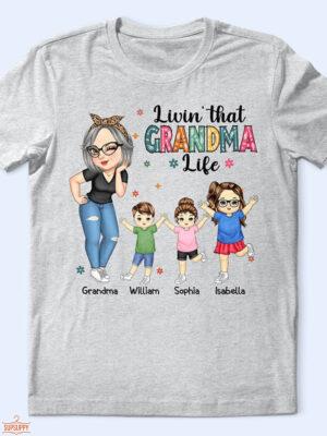 Living That Grandma Life - Funny Gift For Grandma, Mom, Nana, Gigi - Supsuppy T Shirt