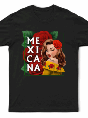 Mexicana Latina Hispanic Month - Supsuppy T Shirt