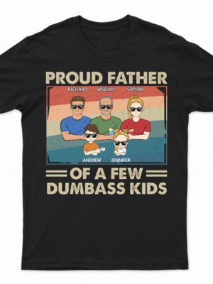 Proud Father Of A Few Kid & Adult - Funny Gift For Dad, Father, Grandpa - Supsuppy T Shirt