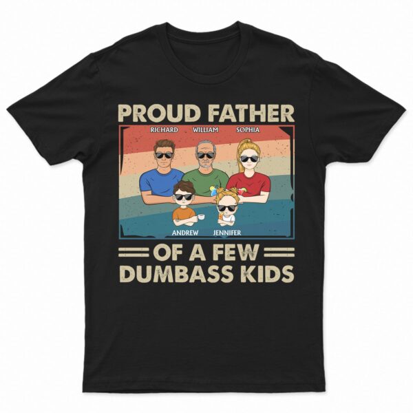 Proud Father Of A Few Kid & Adult - Funny Gift For Dad, Father, Grandpa - Supsuppy T Shirt