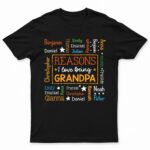 Reason I Love Being A Grandpa Dad - Gift For Grandfather, Father - Supsuppy T Shirt