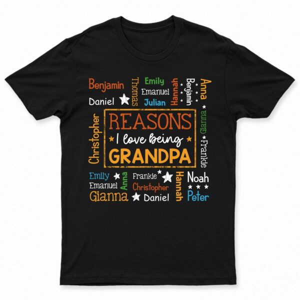 Reason I Love Being A Grandpa Dad - Gift For Grandfather, Father - Supsuppy T Shirt