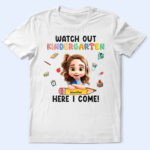 Watch Out Kindergarten Here I Come - Supsuppy T Shirt