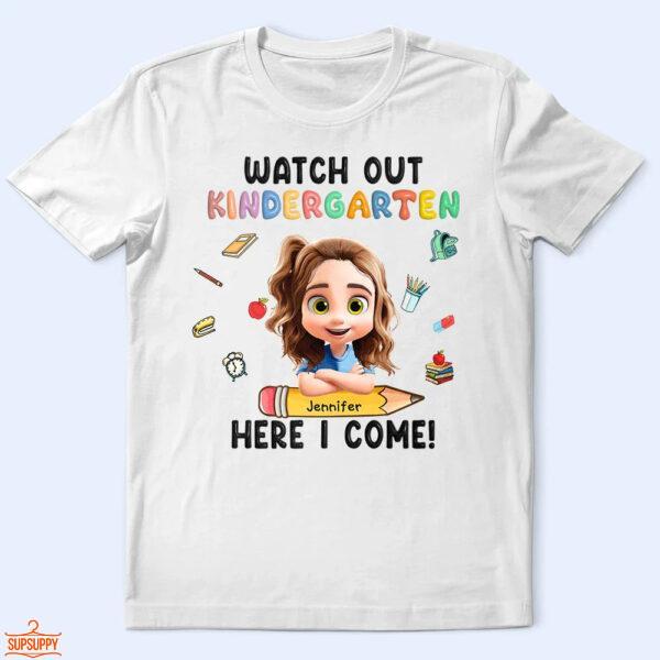 Watch Out Kindergarten Here I Come - Supsuppy T Shirt