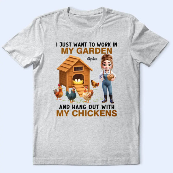 Work In My Garden And Hangout With My Chickens - Supsuppy T Shirt