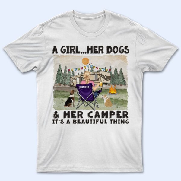 A Girl And Her Dogs Beautiful Thing - Gift For Camping Lovers - Supsuppy T Shirt