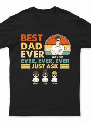 Best Dad Ever Ever Ever - Gift For Father - Supsuppy T Shirt