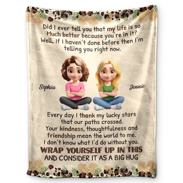 Bestie Did I Ever Tell You - Supsuppy Sherpa Blanket
