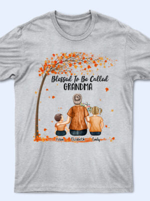 Blessed To Be Called Grandma - Gift For Grandmother - Supsuppy T Shirt