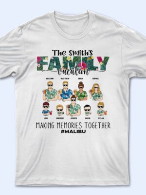 Family Vacation Making Memories Together - Gift For Family - Supsuppy T Shirt