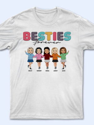 Friendship Bestie Forever - Gift For Bestie - Supsuppy T Shirt