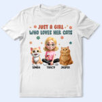 Just A Girl Who Loves Her Cats - Supsuppy T Shirt