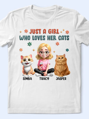 Just A Girl Who Loves Her Cats - Supsuppy T Shirt