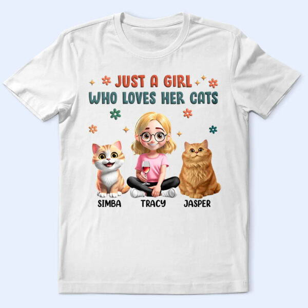Just A Girl Who Loves Her Cats - Supsuppy T Shirt