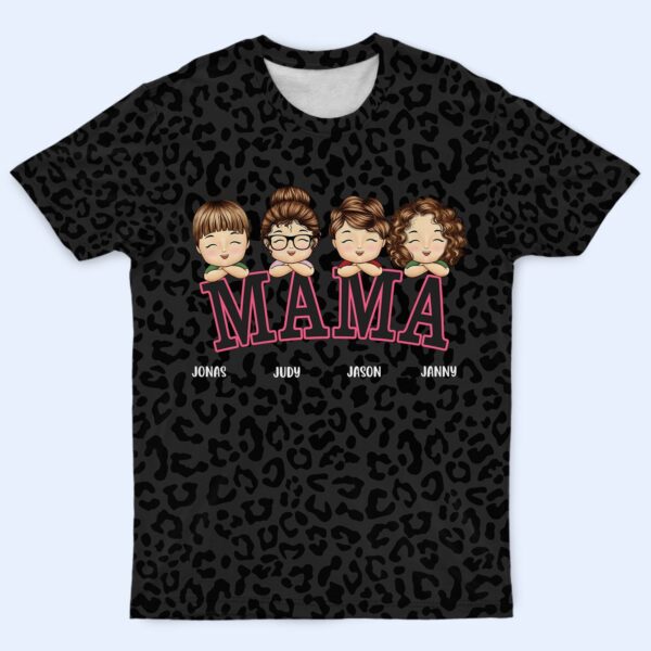Leopard Mama Title - Birthday, Loving Gift For Mom, Mother, Grandma, Grandmother - Personalized Full Print T Shirt