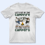 Let's Sit By The Campfire Husband Wife Camping Couple - Supsuppy T Shirt