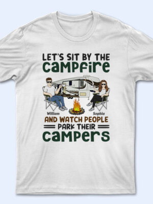 Let's Sit By The Campfire Husband Wife Camping Couple - Supsuppy T Shirt