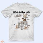 Life Is Better With Cats Funny Cartoon Style - Gift For Cat Lovers, Cat Mom, Cat Dad - Supsuppy T Shirt