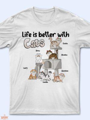 Life Is Better With Cats Funny Cartoon Style - Gift For Cat Lovers, Cat Mom, Cat Dad - Supsuppy T Shirt