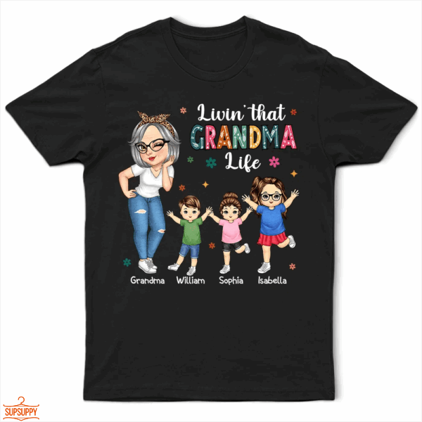 Living That Grandma Life - Supsuppy T Shirt