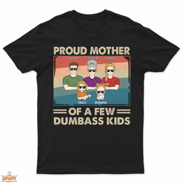 Proud Mother Of A Few Kid & Adult - Funny Gift For Mom, Mother, Grandma - Supsuppy T Shirt