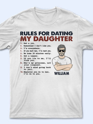 Rules For Dating My Daughter - Gift For Father - Supsuppy T Shirt