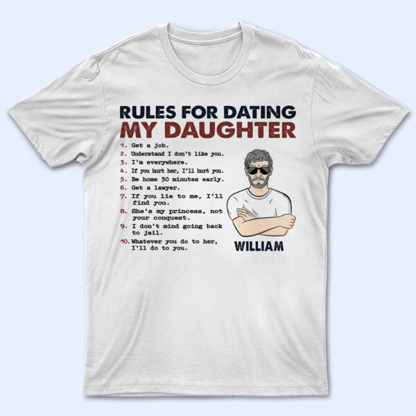 Rules For Dating My Daughter - Gift For Father - Supsuppy T Shirt