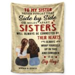 Side By Side Or Miles Apart - Gift For Sisters, Besties, Daughters - Supsuppy Sherpa Blanket