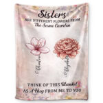 Sisters Besties Are Different Flowers From The Same Garden - Supsuppy Sherpa Blanket