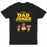 The Dad Jokes Are Strong With This One - Supsuppy T Shirt