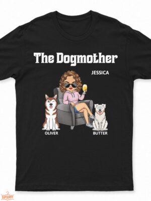 The Dog Mother - Gift For Dog Moms, Dog Lovers, Women, Yourself - Supsuppy T Shirt
