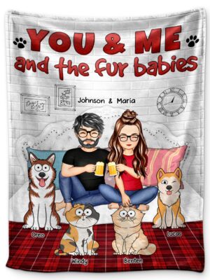 You And Me And The Fur Babies - Gift For Dog Cat Lovers - Supsuppy Sherpa Blanket